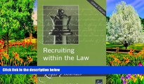 Big Deals  Recruiting within the Law (Legal Essentials)  Full Read Most Wanted