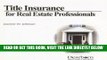 [New] Ebook Title Insurance for Real Estate Professional Free Read