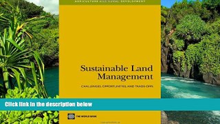 READ FULL  Sustainable Land Management: Challenges, Opportunities, and Trade-Offs (Agriculture and