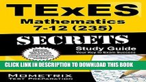 Read Now TExES Mathematics 7-12 (235) Secrets Study Guide: TExES Test Review for the Texas