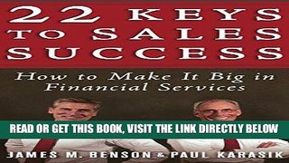 [New] Ebook 22 Keys to Sales Success: How to Make It Big in Financial Services Free Online