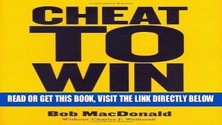 [New] Ebook Cheat to Win: The Honest Way to Break All the Dishonest Rules in Business Free Online