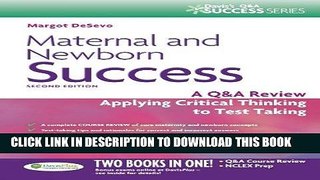 Read Now Maternal and Newborn Success: A Q A Review Applying Critical Thinking to Test Taking