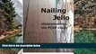 Big Deals  Nailing Jello: Understanding the PTSD Claim  Best Seller Books Most Wanted