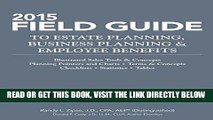[New] Ebook 2015 Field Guide to Estate Planning, Business Planning   Employee Benefits (Tax Facts)