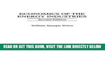 [New] Ebook Economics of the Energy Industries, 2nd Edition Free Read