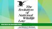 Big Deals  The Evolution of National Wildlife Law, 3rd Edition (Project of the Environmental