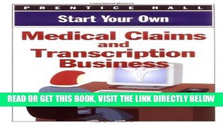 [New] Ebook Start Your Own Medical Claims   Transcription Business Free Read