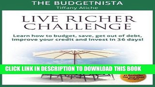 [Ebook] Live Richer Challenge: Learn how to budget, save, get out of debt, improve your credit and