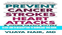 Best Seller Prevent Cancer, Strokes, Heart Attacks   Other Deadly Killers: How to Prevent and