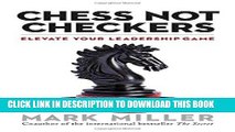 [PDF] Chess Not Checkers: Elevate Your Leadership Game Download Free