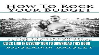 [Ebook] How To Rock Your Budget: Tips To Help Couples Create And Stay On Track With Their Budget