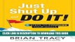 [PDF] Just Shut Up and Do It: 7 Steps to Conquer Your Goals Download online