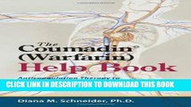 Ebook The Coumadin (Warfarin) Help Book: Anticoagulation Therapy to Prevent and Manage Strokes,