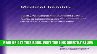 [New] Ebook Medical liability: Impact on hospital and physician costs extends beyond insurance :