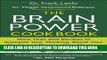 Best Seller The Brain Power Cookbook: More Than 200 Recipes to Energize Your Thinking, Boost