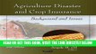 [New] PDF Agriculture Disaster and Crop Insurance: Background and Issues (Agriculture Issues and