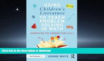 READ THE NEW BOOK Using Children s Literature to Teach Problem Solving in Math: Addressing the