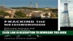 [New] Ebook Fracking the Neighborhood: Reluctant Activists and Natural Gas Drilling (Urban and