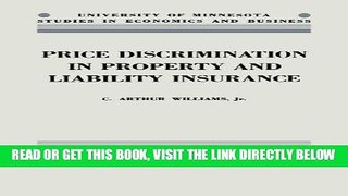 [New] Ebook Price Discrimination in Property and Liability Insurance (University of Minnesota