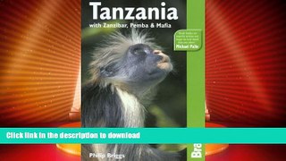 EBOOK ONLINE  Tanzania, 5th: with Zanzibar, Pemba   Mafia (Bradt Travel Guide)  GET PDF