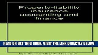 [New] Ebook Property-liability insurance accounting and finance Free Online