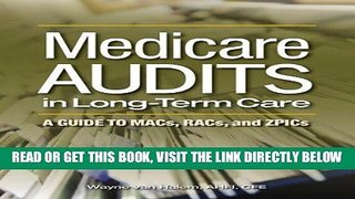 [New] Ebook Medicare Audits in Long-Term Care: A Guide to MACs, RACs, and ZPICs Free Online
