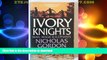 EBOOK ONLINE  Ivory Knights: Man, Magic and Elephants  PDF ONLINE