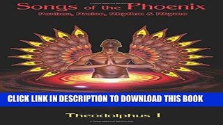 [PDF] Songs of the Phoenix: Psalms, Praise, Rhythm   Rhyme Download Free