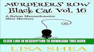 [Ebook] Murderers  Row - Black Cat Vol. 16 - A Salem Massachusetts Mini Mystery Download Free