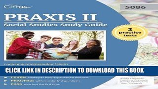 Read Now Praxis II Social Studies Study Guide: Content and Interpretation (5086) Test Prep and
