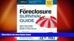 Big Deals  The Foreclosure Survival Guide: Keep Your House or Walk Away With Money in Your Pocket