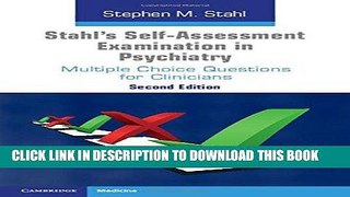 Read Now Stahl s Self-Assessment Examination in Psychiatry: Multiple Choice Questions for