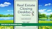 Big Deals  Real Estate Closing Deskbook  Best Seller Books Most Wanted