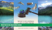 Big Deals  What Can Animal Law Learn from Environmental Law? (Environmental Law Institute)  Full