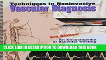 Read Now Techniques in Non-Invasive Vascular Diagnosis: An Encyclopedia of Vascular