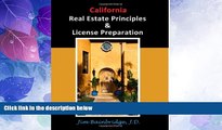 Big Deals  California Real Estate Principles and License Preparation  Full Read Most Wanted