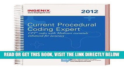 [New] Ebook Current Procedural Coding Expert 2012 Spiral (CPT EXPERT) (CPT Expert (Spiral)) Free