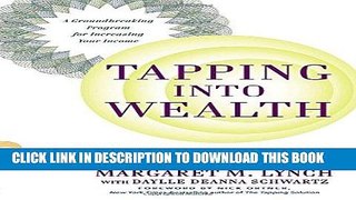 [Ebook] Tapping Into Wealth: How Emotional Freedom Techniques (EFT) Can Help You Clear the Path to