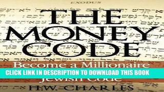[PDF] The Money Code: Become a Millionaire With the Ancient Jewish Code Download online