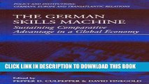 Read Now The German Skills Machine: Sustaining Comparative Advantage in a Global Economy (Policies