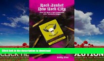 FAVORITE BOOK  Rock Junket: New York City: The Ultimate Source to New York City s Rock n  Roll