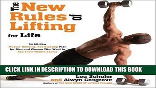 Ebook The New Rules of Lifting For Life: An All-New Muscle-Building, Fat-Blasting Plan for Men and