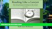 Books to Read  Reading Like a Lawyer: Time-Saving Strategies for Reading Law Like an Expert  Full