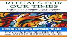 Best Seller Rituals for Our Times: Celebrating, Healing, and Changing Our Lives and Our