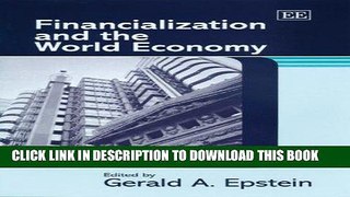 [New] Ebook Financialization and the World Economy Free Online