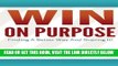 [New] Ebook Win on Purpose!: Finding A Better Way and Sharing It! Free Online