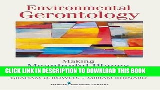 Ebook Environmental Gerontology: Making Meaningful Places in Old Age Free Read