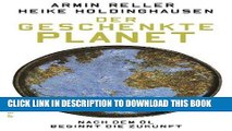 [New] Ebook Der geschenkte Planet: Nach dem Ã–l beginnt die Zukunft (German Edition) Free Read
