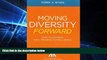 READ FULL  Moving Diversity Forward: How to Go From Well-Meaning to Well-Doing  READ Ebook Full